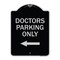 Signmission Doctors Parking Only Heavy-Gauge Aluminum Architectural Sign, 24" x 18", BS-1824-24137 A-DES-BS-1824-24137 - alternate 1